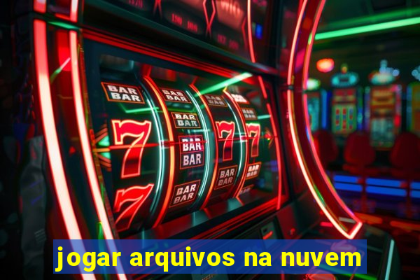 jogar arquivos na nuvem